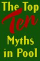 Top ten myths about pool